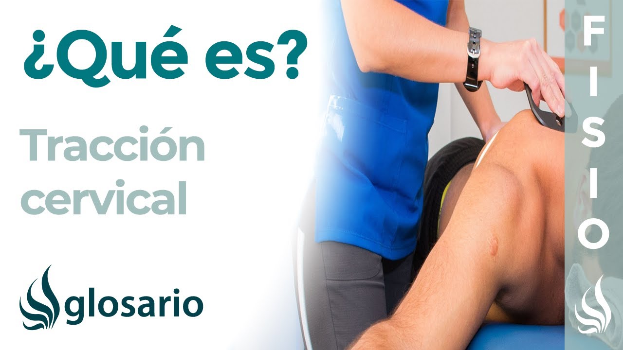 cuando se utiliza la traccion cervical