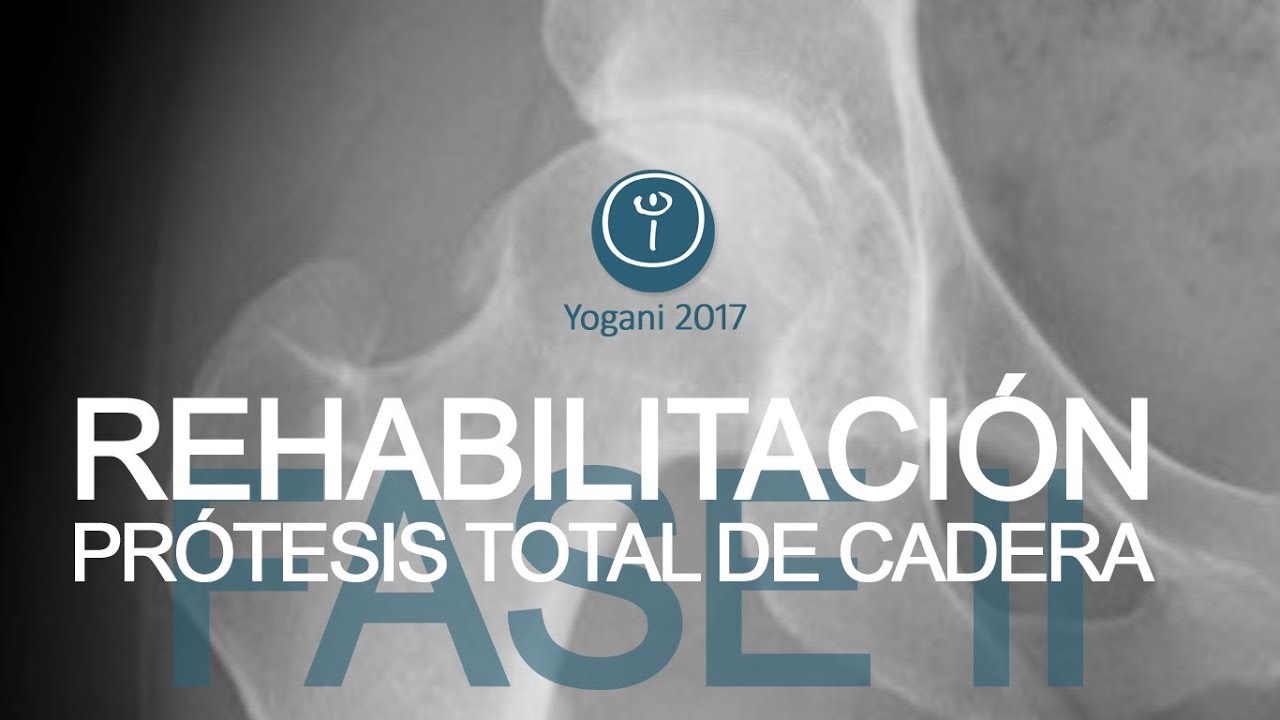 rehabilitacion protesis de cadera fase 2