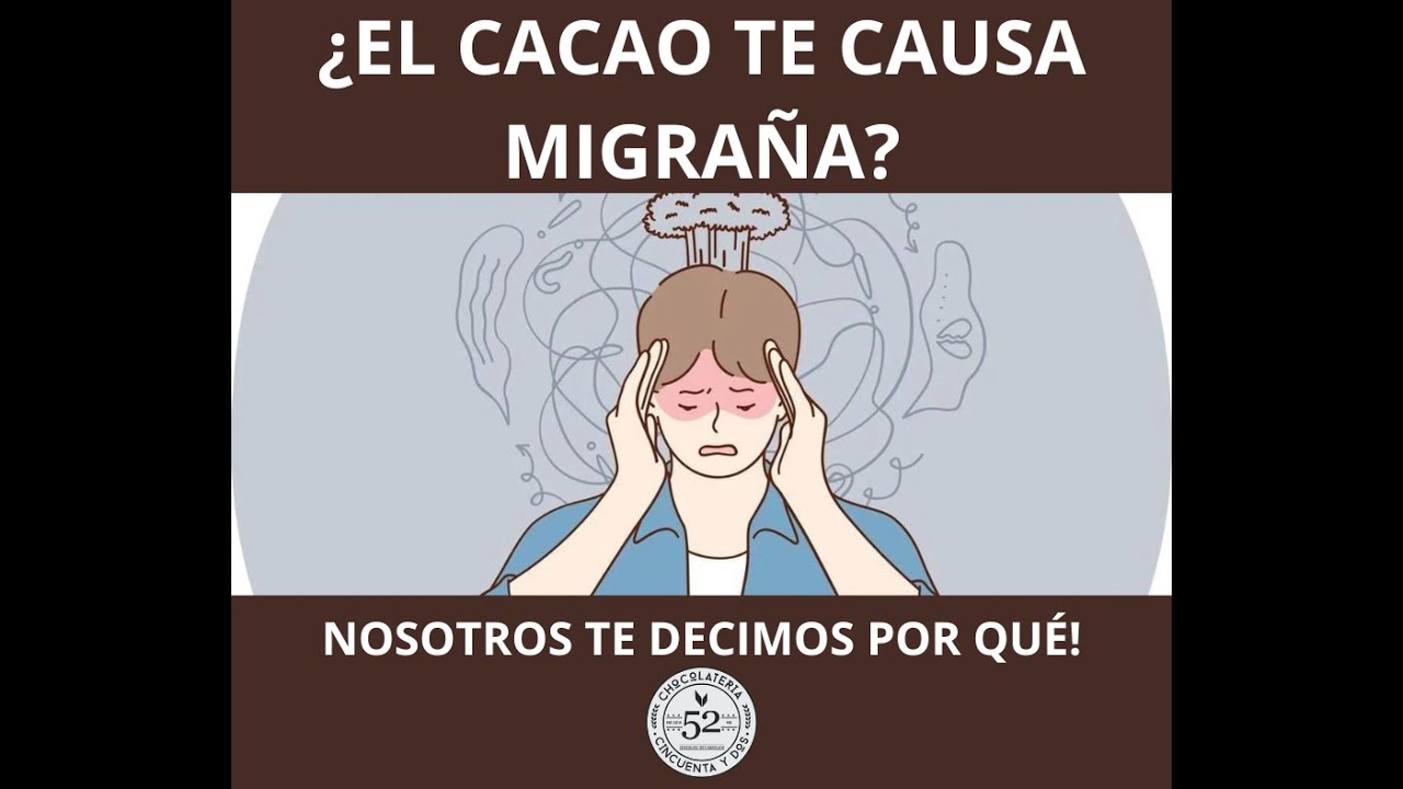 el chocolate da dolor de cabeza