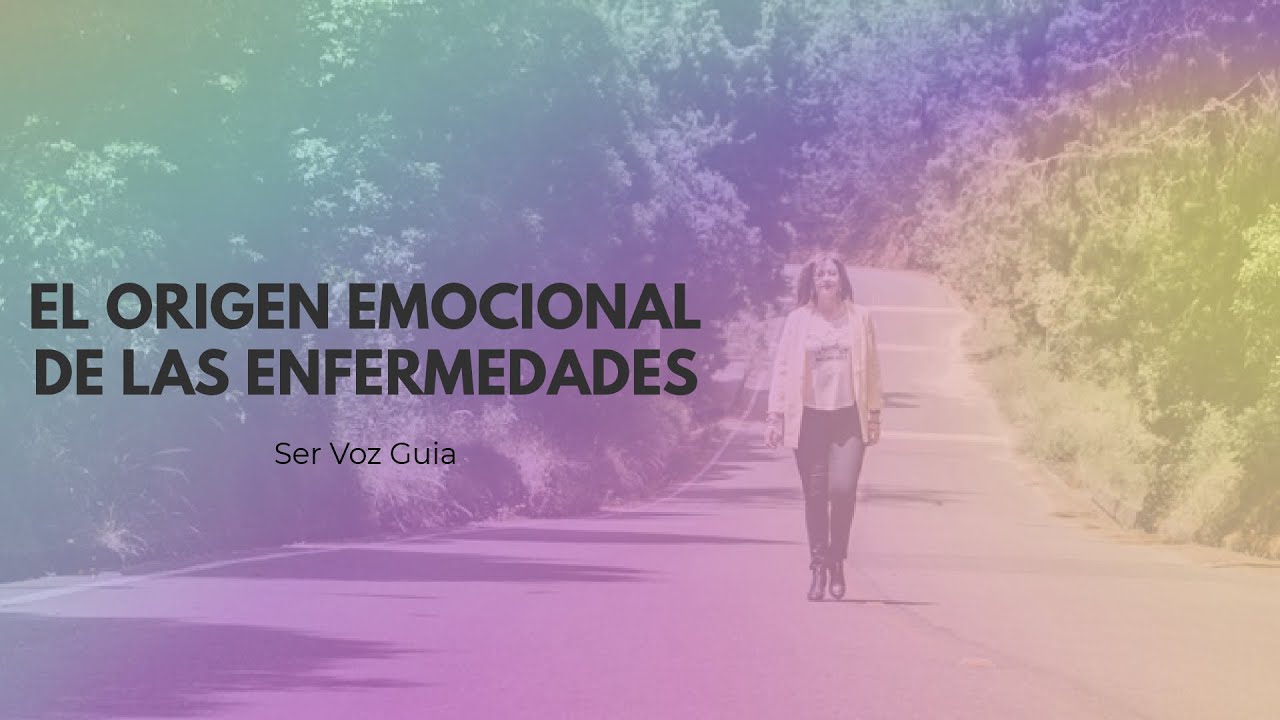 el origen emocional de las enfermedades