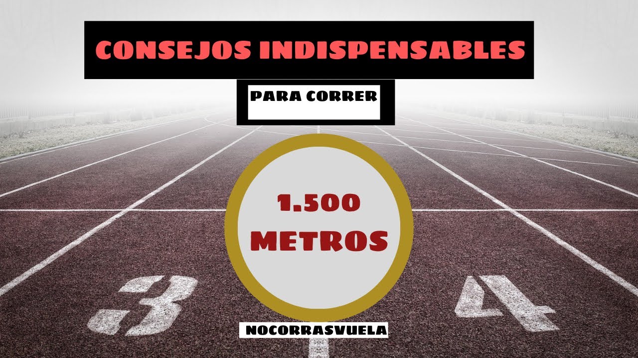 entrenamiento para correr 1500 metros planos