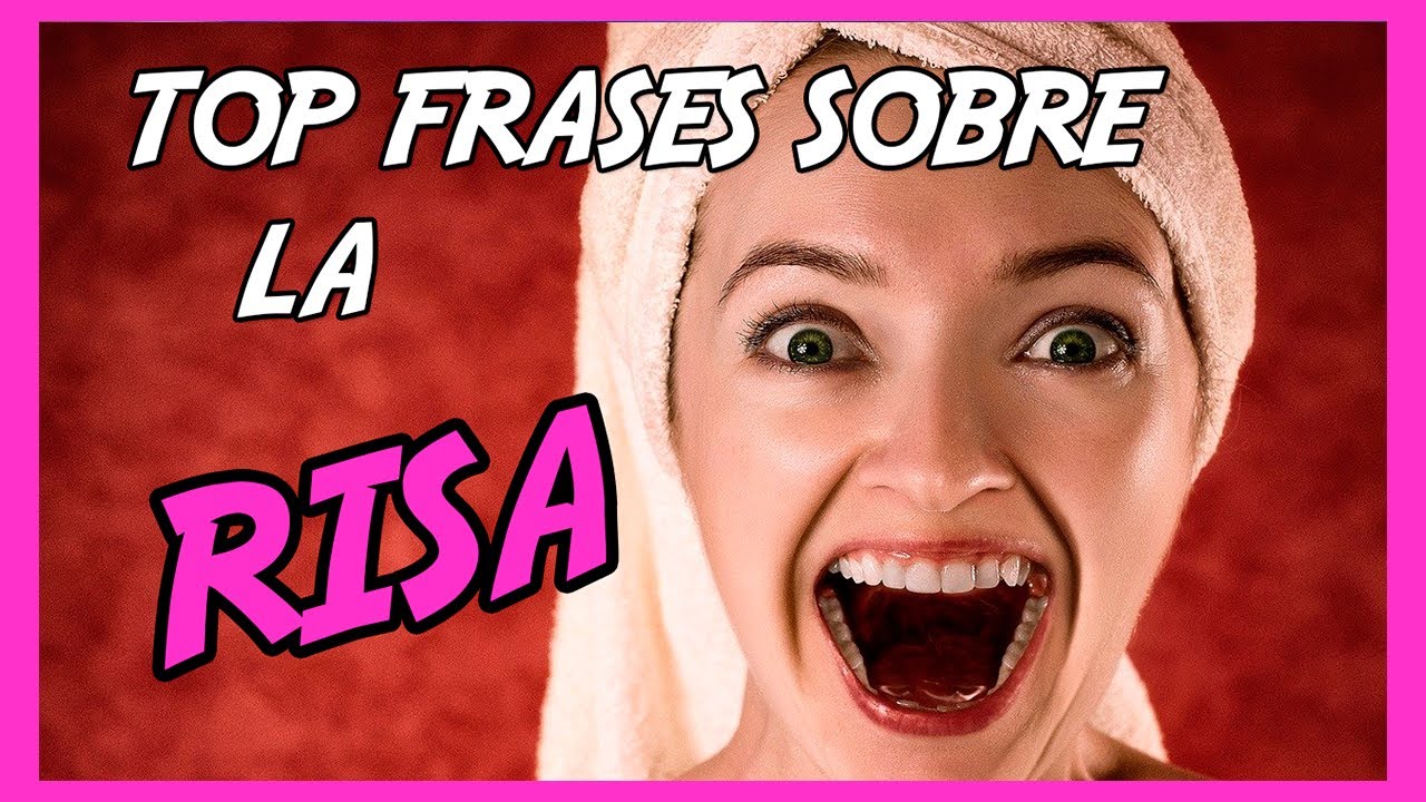 frases sobre la risa y la vida