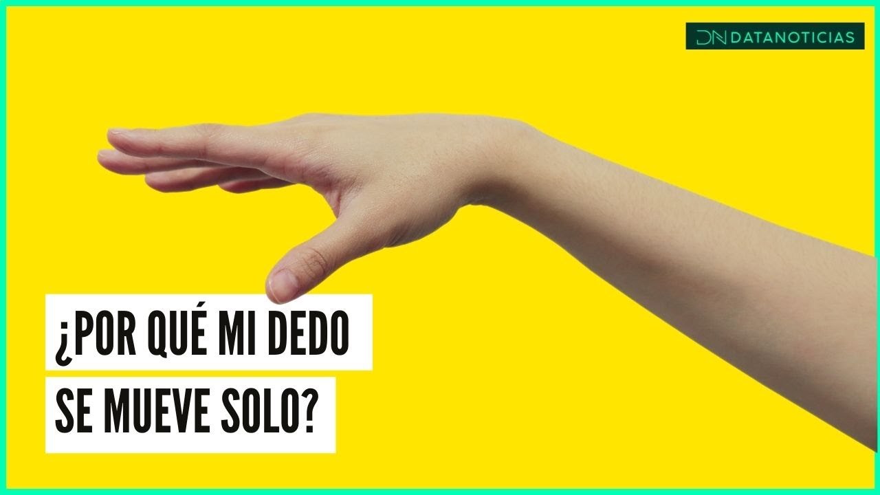 que pasa cuando te tiembla el dedo pulgar