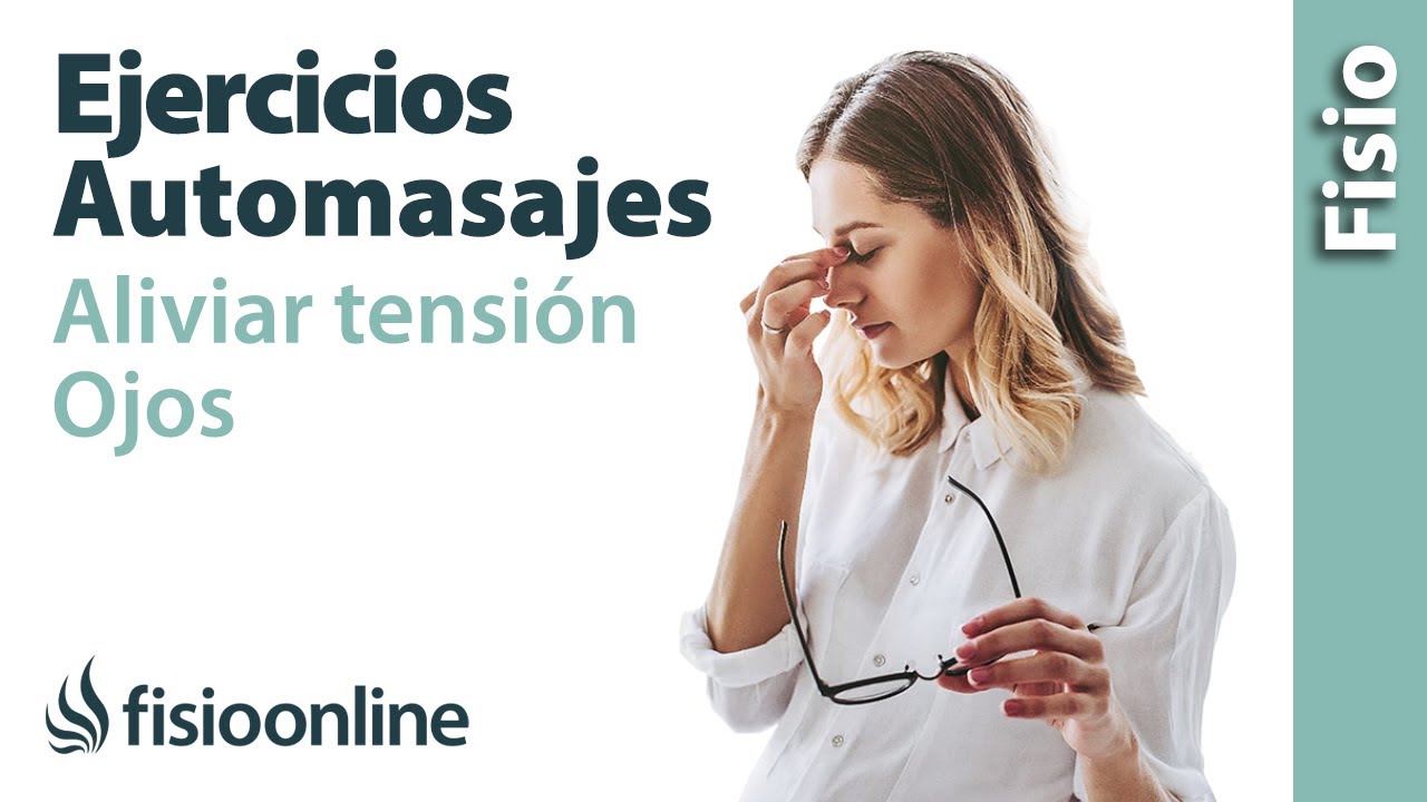 como relajar los musculos de los ojos