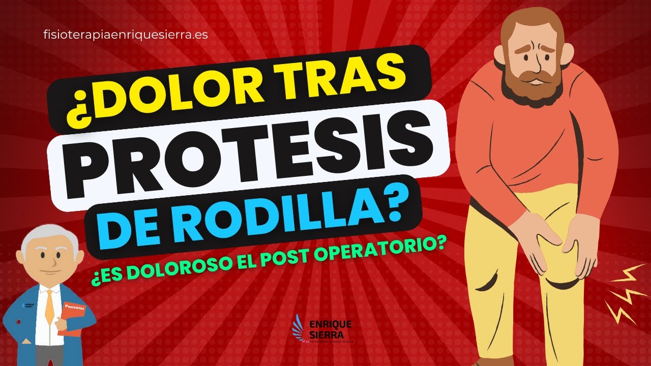 es doloroso el postoperatorio de protesis de rodilla