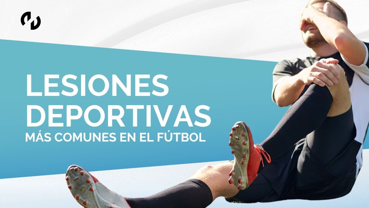 lesiones deportivas mas comunes en el futbol