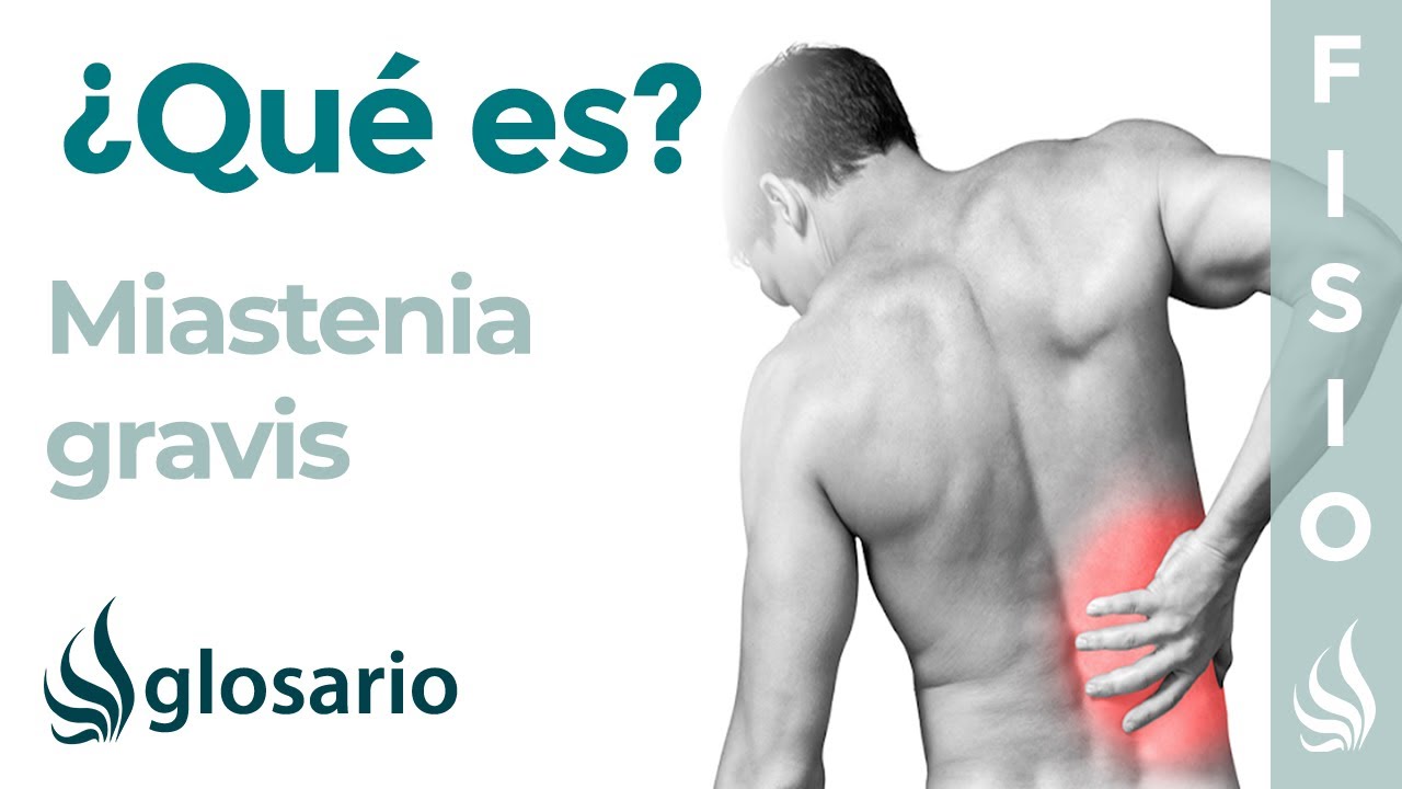 miastenia gravis causas sintomas y tratamiento