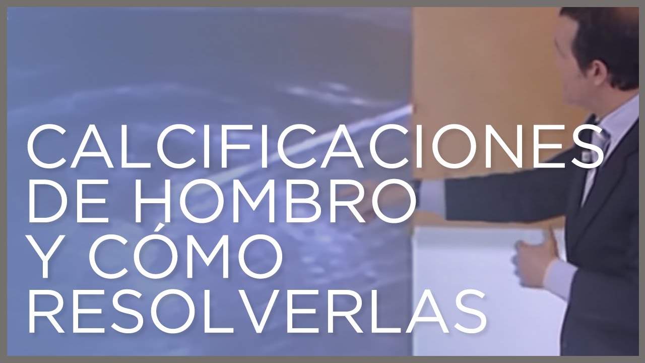 porque se producen las calcificaciones en los hombros