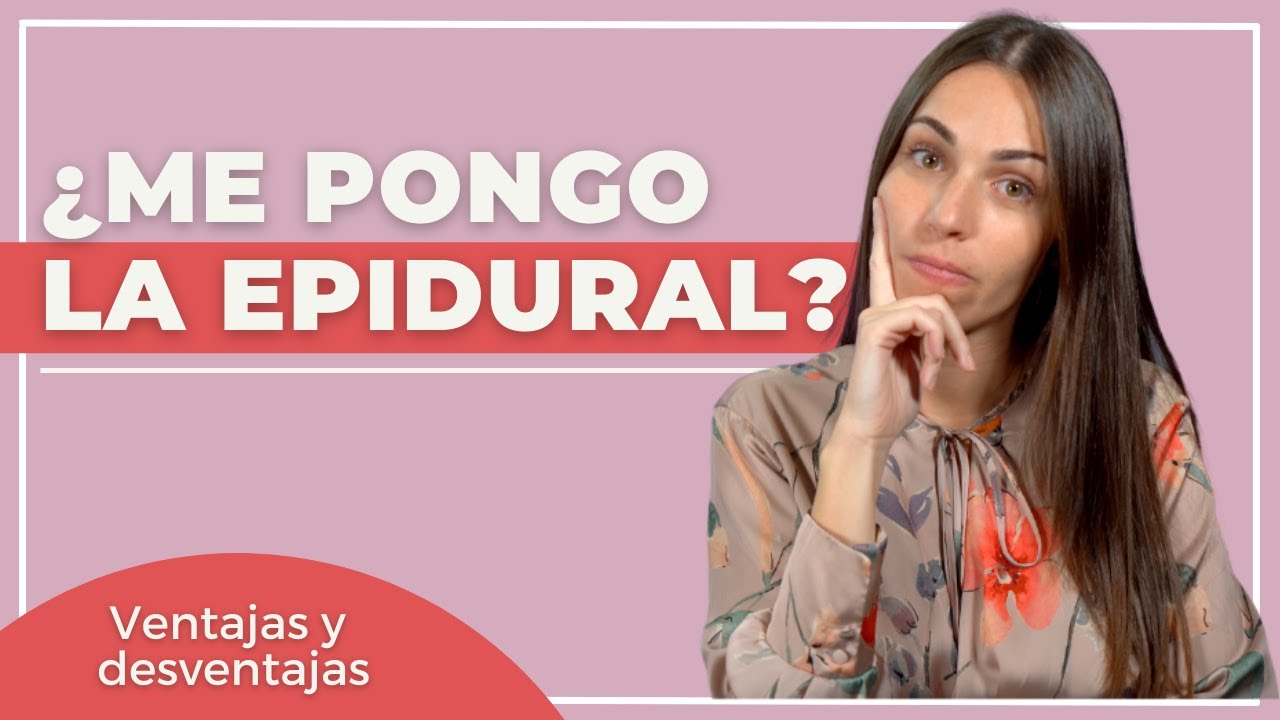 ventajas y desventajas de la epidural en el parto