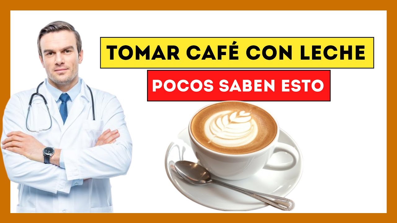 hace mal el cafe con leche