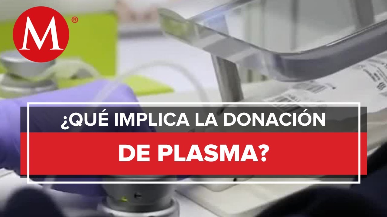 plasma en cuanto tiempo se pasa