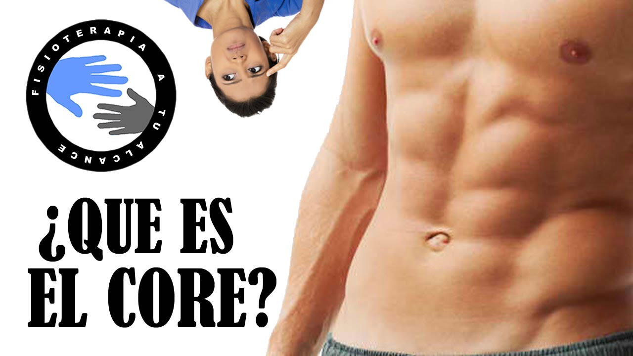 que parte del cuerpo es el core