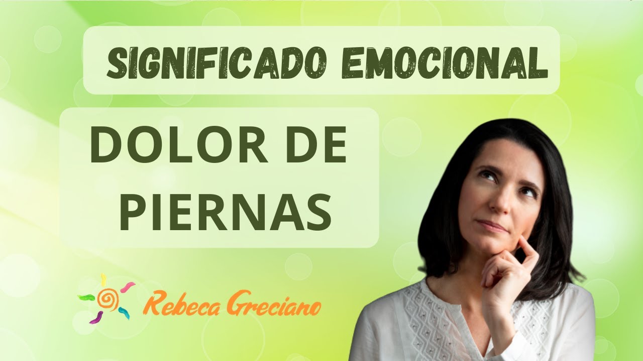 significado emocional del dolor de piernas